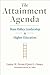 The Attainment Agenda by Laura W. Perna