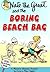 Nate the Great and the Boring Beach Bag (Nate the Great Detective Stories)