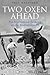Two Oxen Ahead: Pre-Mechanized Farming in the Mediterranean