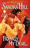 Frankly, My Dear by Sandra Hill