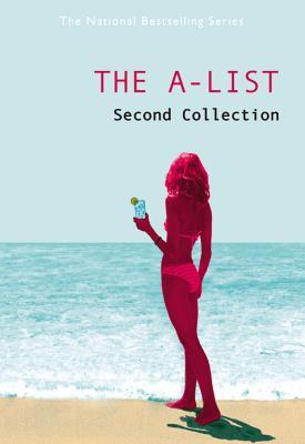 The A-List: The Second Collection (The A-List, #4-6)