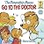 The Berestain Bears Go to the Doctor by Stan Berenstain