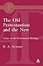 The Old Protestantism and the New (Academic)