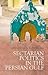 Sectarian Politics in the P...