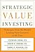 Strategic Value Investing by Stephen M. Horan