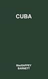 Cuba: Its People  Its Society  Its Culture