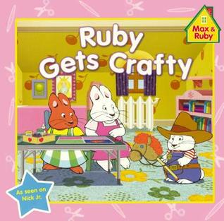 Ruby Gets Crafty (Turtleback School & Library Binding Edition)