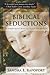Biblical Seductions by Sandra E. Rapoport