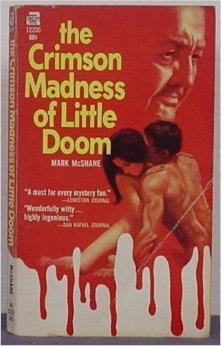 The Crimson Madness of Little Doom (hardcover)