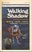 Walking Shadow