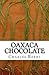 Oaxaca Chocolate (Santo Gor...