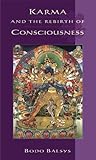 Karma and the Rebirth of Consciousness (Unveiling the Esoteric in Buddhism, 1)