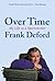 Over Time by Frank Deford