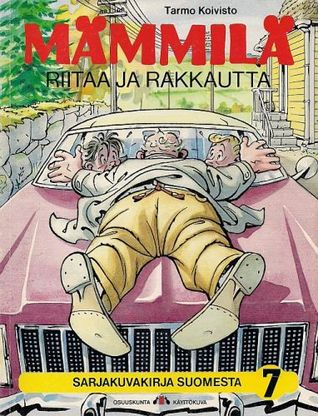 Riitaa ja rakkautta (Mämmilä, #7)