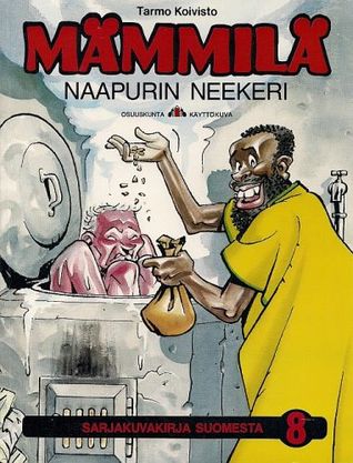 Naapurin neekeri (Mämmilä, #8)