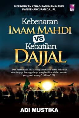 Kebenaran Imam Mahdi vs Kebatilan Dajjal