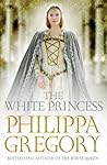 The White Princess: Cousins' War 5 (Cousins War Series) The White Princess: Cousins' War 5