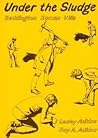 Under the Sludge: Beddington Roman Villa - Excavations at Beddington Sewage Works, 1981-83 Under the Sludge: Beddington Roman Villa - Excavations at Beddington Sewage Works, 1981-83