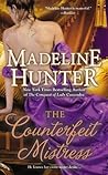 The Counterfeit Mistress by Madeline Hunter
