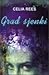 Grad sjenki (The Celia Rees Supernatural Trilogy #1)