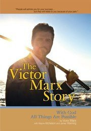 The Victor Marx Story: With God All Things Are Possible