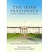 The Irish Presidency by Kevin Rafter