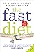 The Fast Diet: The secret of intermittent fasting - lose weight, stay healthy, live longer