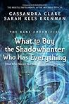 Book cover for What to Buy the Shadowhunter Who Has Everything (The Bane Chronicles, #8)