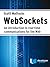 WebSockets: An introduction to real-time communications for the Web