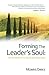 Forming The Leader's Soul: An Invitation To Spiritual Direction
