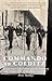 Commando to Colditz: Micky Burn's Journey to the Far Side of Tears - Remembering the Raid on St Nazaire