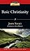 Basic Christianity (IVP Classics)