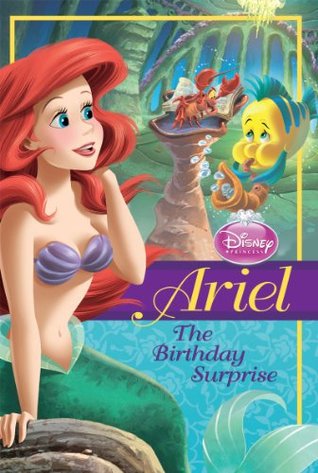 Ariel The Birthday Surprise (Disney Princess)