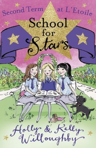 Second Term at L'Etoile (School for Stars #2)