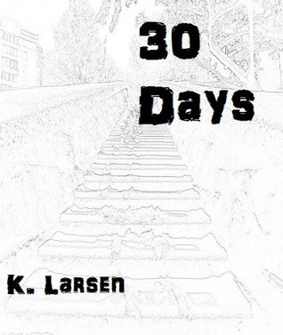 30 Days (30 Days, #1)