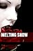 Melting Snow (Eli Snow Saga, #1)