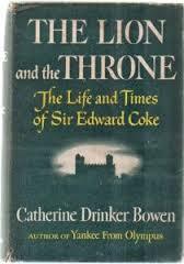 The Lion and the Throne: The Life and Times of Sir Edward Coke, 1552-1634 (Paperback)