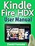 Kindle Fire HDX User Manual...