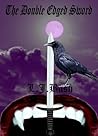 The Double Edged Sword by Lorraine Jean Bush