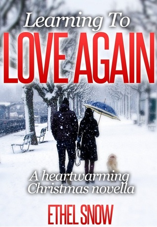 Learning To Love Again (Kindle Edition)