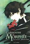 Les chefs d'oeuvre de Hiroshi Mori, Tome 2 : Le labyrinthe de Morphée Les chefs d'oeuvre de Hiroshi Mori, Tome 2 : Le labyrinthe de Morphée