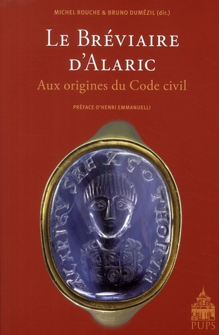 Le Breviaire D'Alaric: Aux Origines Du Code Civil (Paperback)