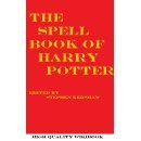 The Harry Potter Spell Book (Harry Potter Guides) (Harry Potter Encyclopedia)