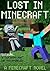 Lost In Minecraft: A Minecr...