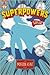 SUPERPOWERS or: More Poems About Flying