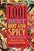 1,001 Best Hot and Spicy Re...