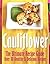 Cauliflower: The Ultimate R...