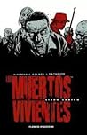 Los muertos vivientes. Libro cuatro by Robert Kirkman