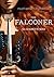 The Falconer (The Falconer,...