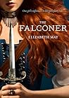 The Falconer by Elizabeth        May